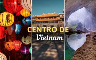 ¿Qué ver y hacer en el Centro de Vietnam?