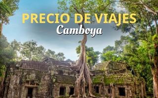¿Cuánto cuesta un viaje a Camboya 2026?