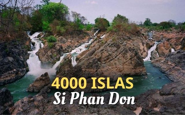 Si Phan Don o 4000 Islas, el paraíso de paz en Sur de Laos