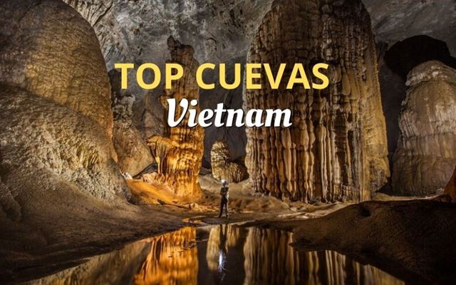 Cuevas en Vietnam: Top 4 lugares sorprendentes para explorar