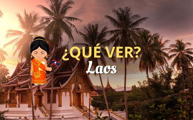 Qué ver en Laos: ¡10 lugares que no puedes perderte!