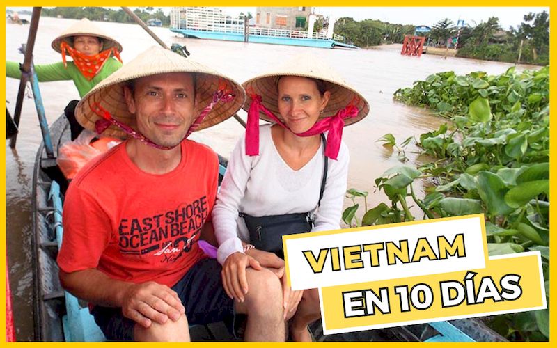 que ver en vietnam en 10 dias en pareja